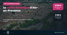 Centre historique d'Aix-en-Provence : entre Festival d'Aix, ruelles provençales et immobilier au sommet