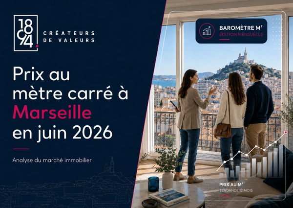 Prix au mètre carré à Marseille en juin 2026 : où en est le marché immobilier marseillais ?