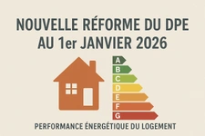 Nouvelle réforme du DPE au 1er janvier 2026 : ce qui change réellement pour les propriétaires et les professionnels de l’immobilier