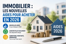 Immobilier : les nouvelles aides pour acheter en 2026