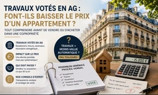 Les travaux votés en AG font-ils baisser le prix d’un appartement ?