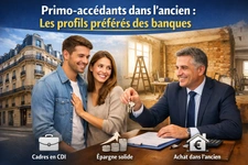 Crédit immobilier : pourquoi les primo-accédants dans l’ancien sont devenus les profils préférés des banques