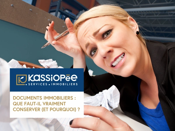 Documents immobiliers : que faut-il vraiment conserver (et pourquoi) ? ??