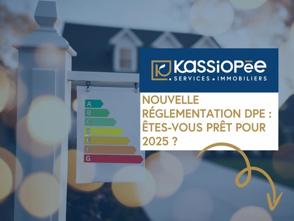 ? Nouvelle Réglementation DPE : Êtes-vous prêt pour 2025 ?