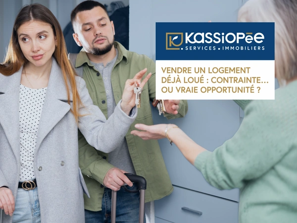 Vendre un logement déjà loué : contrainte… ou vraie opportunité ? ??