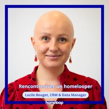 Rencontre avec un homelooper : Lucile, CRM & Data Manager