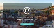homeloop Lyon : la vente immobilière immédiate pour les lyonnais