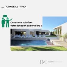 Comment valoriser votre bien destiné à la location saisonnière ?