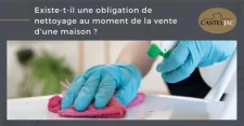 Existe-t-il une obligation de nettoyage au moment de la vente d'une maison ?